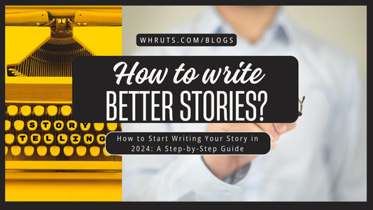 How to Start Writing Your Story in 2024: A Step-by-Step Guide
