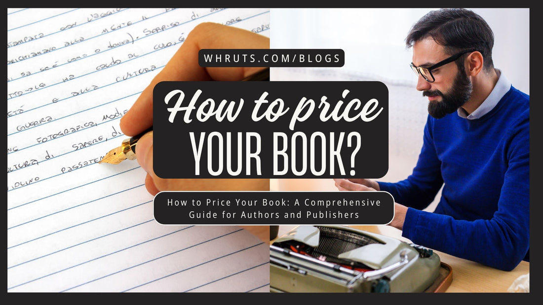 Book Price Guide How to Price Your Book: A Comprehensive Guide for Authors and Publishe ...